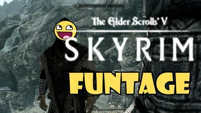 TES V: SKYRIM - FUNTAGE! - (Скайрим Смешные Моменты) - YouTube